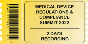 Medical Device Regulations & Compliance Summit 2022 - 2 Days Recording