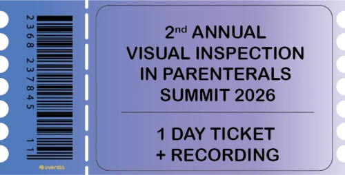 2nd Annual Visual Inspection in Parenterals Summit 2026 - 1 Day Ticket + Recording