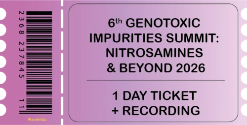 6th Genotoxic Impurities Summit: Nitrosamines & Beyond 2026 - 1 Day Ticket + Recording